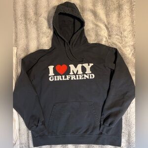 I Love My Girlfriend Hoodie Sweatshirt